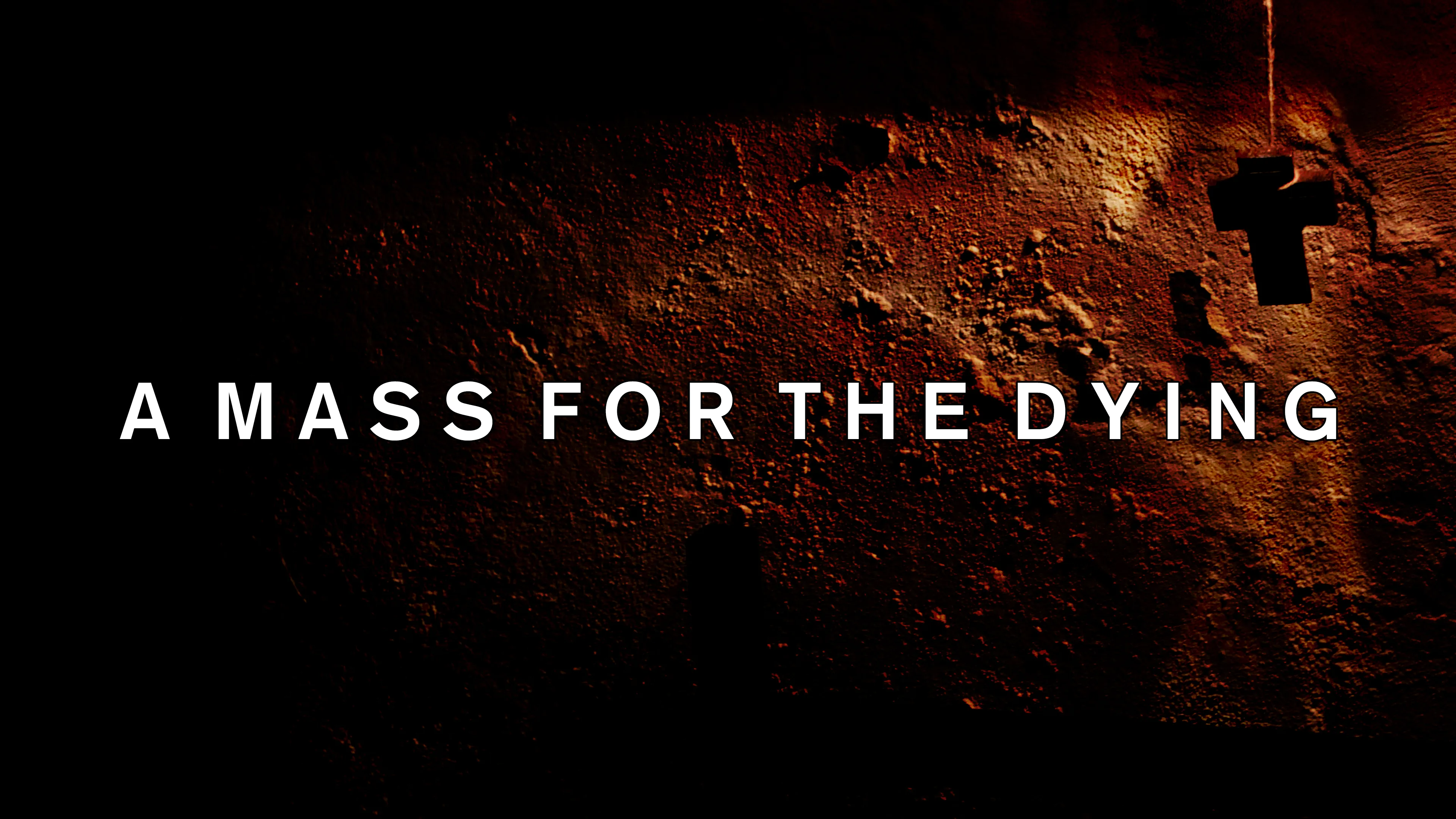 A Mass For The Dying poster